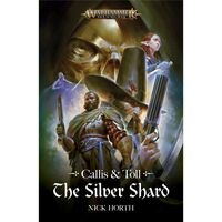 Callis and Toll: The Silver Shard PB