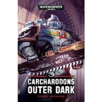 CHARCHARODONS: OUTER DARK