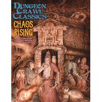Dungeon Crawl Classics: Chaos Rising