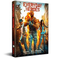 Everyday Heroes - The Roleplaying Game
