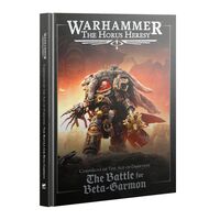 Horus Heresy: The Battle for Beta-Garmon