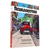 The Troubleshooters Core Rule Book