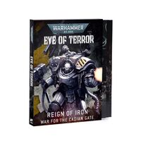 Eye of Terror: Reign of Iron – War for the Cadian Gate