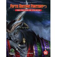 Fifth Edition Fantasy #3: The Pillars of Pelagia