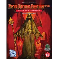 Fifth Edition Fantasy #28: Beneath the Isle of Serpents