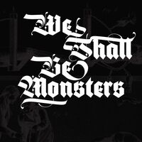 We Shall Be Monsters Solo RPG
