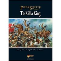 Pike & Shotte: To Kill A King