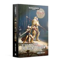 The Regent's Shadow: Watchers of the Throne
