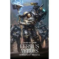 Ferrus Manus: Gorgon of Medusa