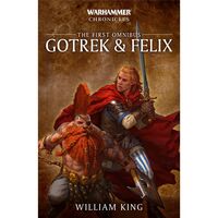 Gotrek & Felix: The First Omnibus