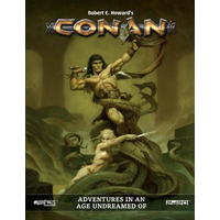 CONAN RPG ADVENTURES IN AN AGE UNHEARD OF