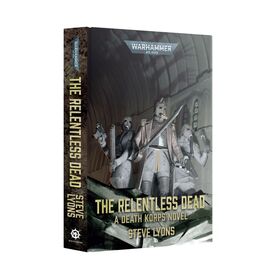 The Relentless Dead (HB)