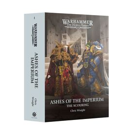 Ashes of the Imperium: The Scouring Book 1 (HB)