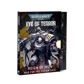Eye of Terror: Reign of Iron – War for the Cadian Gate
