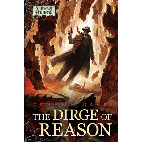 The Dirge of Reason: Arkham Horror Files