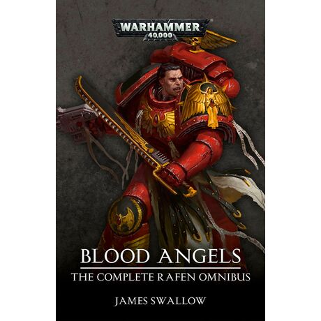 Blood Angels: The Complete Rafen Omnibus