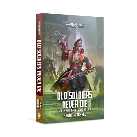 Old Soldiers Never Die Ciaphas Cain