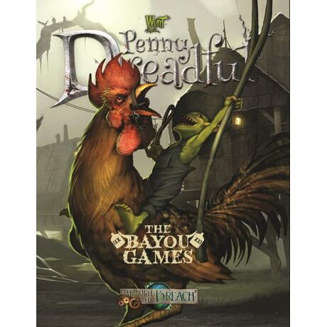 Through the Breach - Bayou Games Penny Dreadfull
