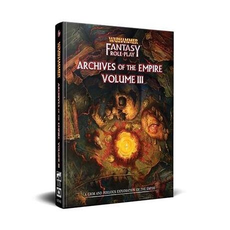 Warhammer Fantasy Roleplay: Archives of the Empire Volume 3