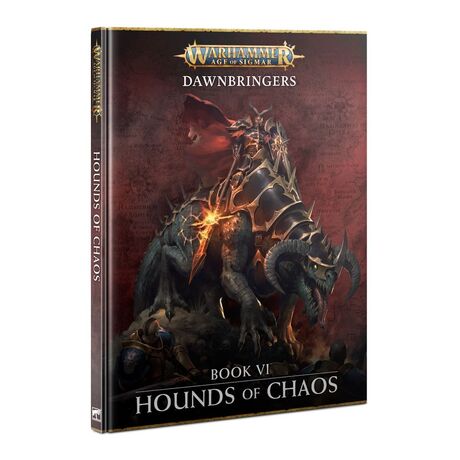 Age of Sigmar: Hounds of Chaos - Dawnbringers: Book 6