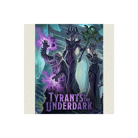 Tyrants of the Underdark