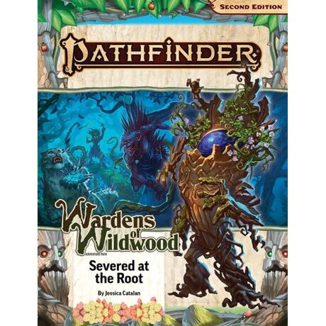 Pathfinder Adventure Path: Severed at the Root