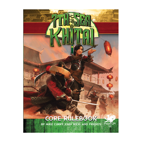 7th Sea: Khitai Core Rulebook