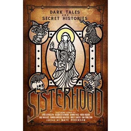 Sisterhood: Dark Tales and Secret Stories