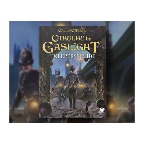 Call of Cthulhu - Cthulhu by Gaslight Keeper's Guide