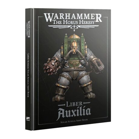 Horus Heresy: Liber Auxilia - Solar Auxilia Army Book