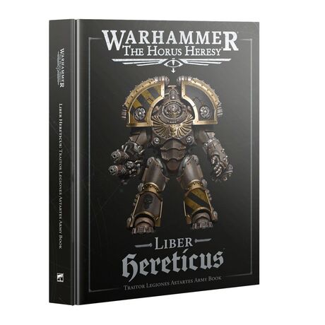Horus Heresy: Liber Hereticus - Traitor Legiones Astartes Army Book