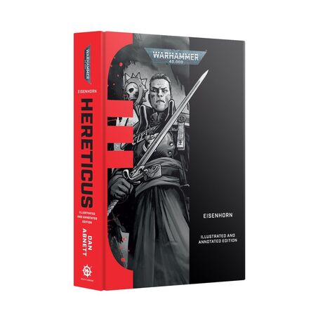 Eisenhorn: Hereticus (Illustrated and Annotated HB)
