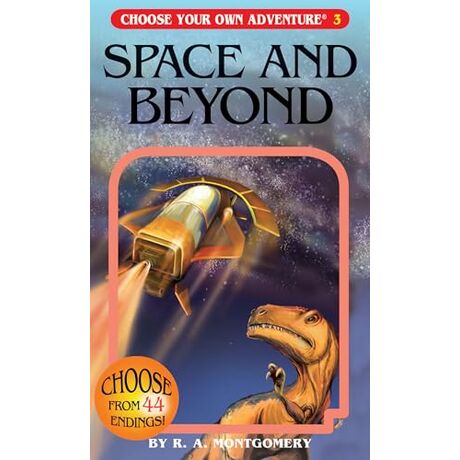 Choose your Own Adventure 3: Space and Beyond