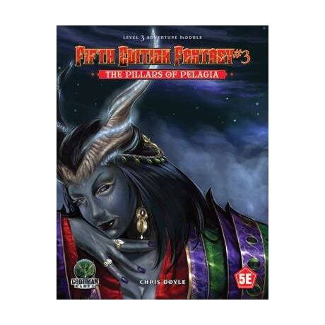 Fifth Edition Fantasy #3: The Pillars of Pelagia