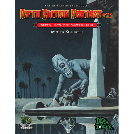 Fifth Edition Fantasy #25: Seven Days of the Serpent God