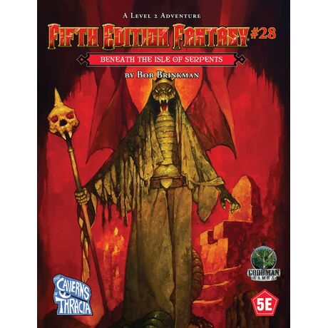 Fifth Edition Fantasy #28: Beneath the Isle of Serpents