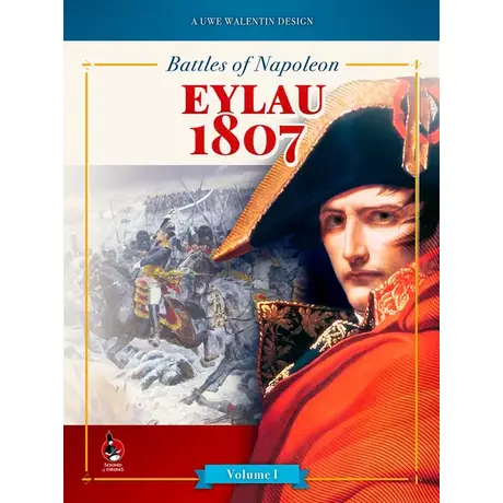 Battles of Napoleon Vol. I: Eylau 1807