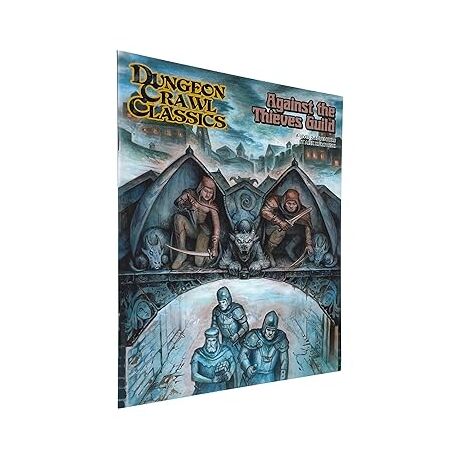 Dungeon Crawl Classics: Against the Thieves Guild
