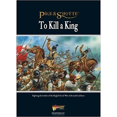 Pike & Shotte: To Kill A King