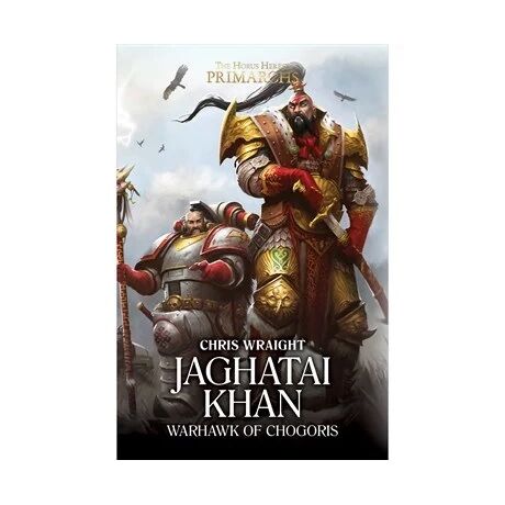 Jaghatai Khan: Warhawk of Chogoris