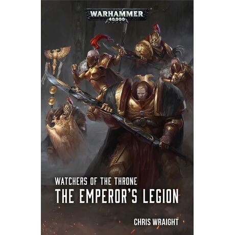 The Emperor's Legion: Watchers of the Throne PB