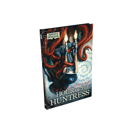 Hour of the Huntress Arkham Horror Files